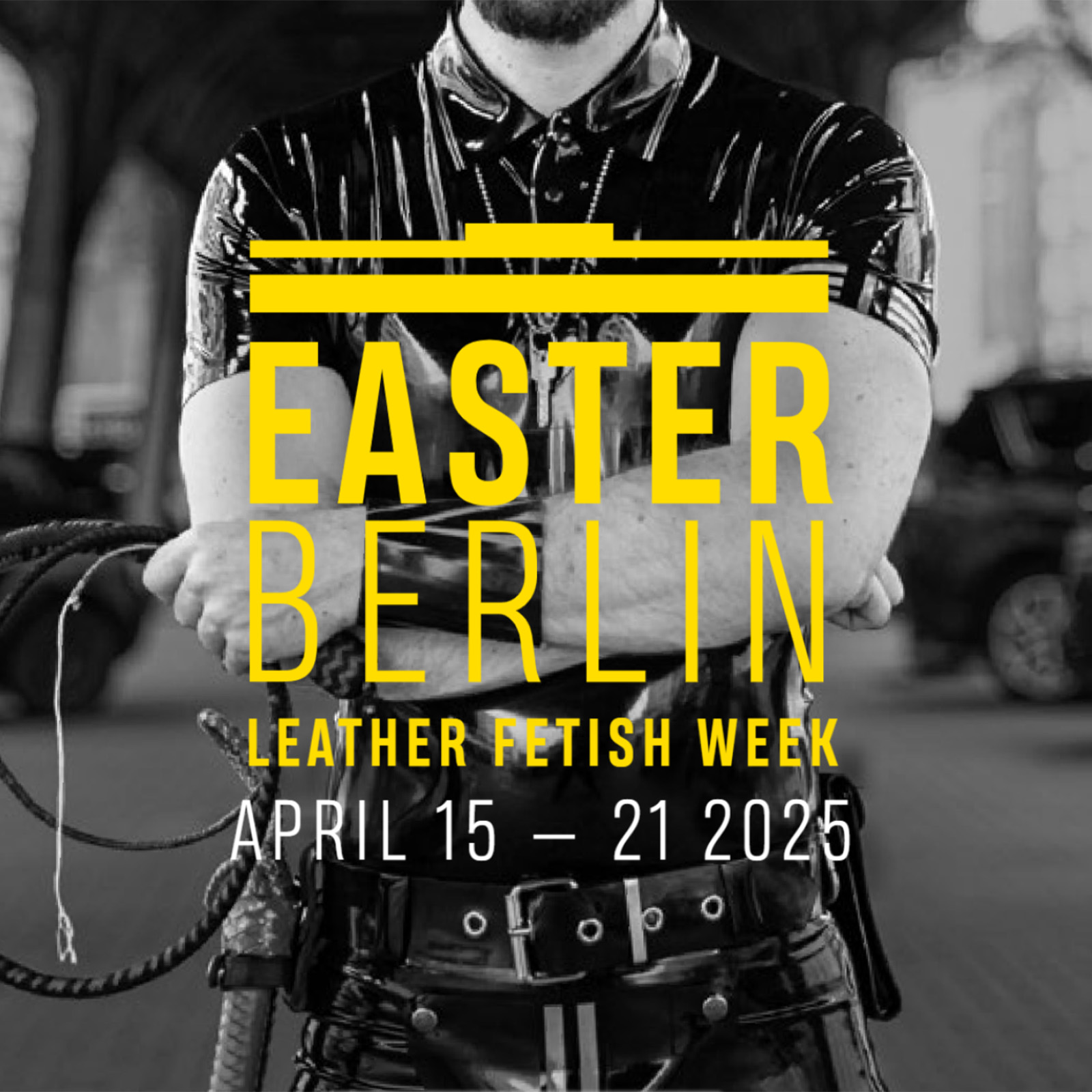 2025.04.21 Easter Berlin Leather Fetish Week