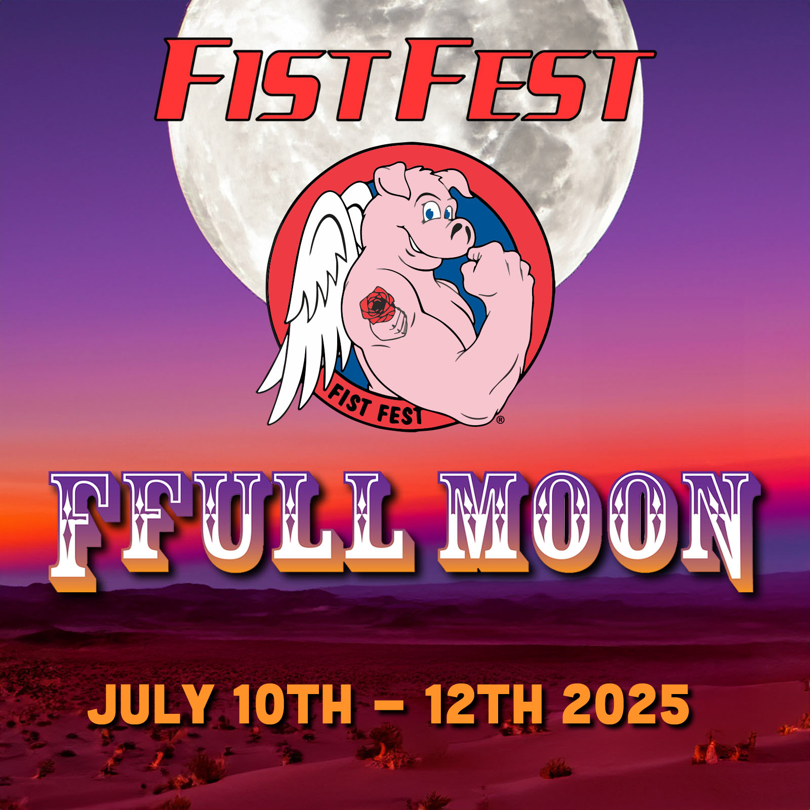 2025.07.12 Fist Fest FFull Moon