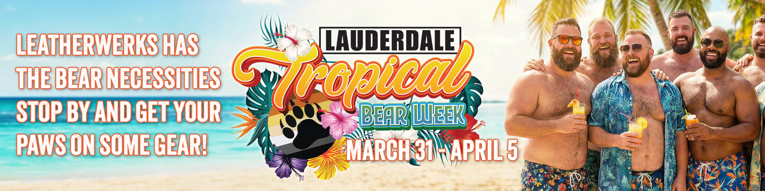 2026.04.05 Tropical Bear Week