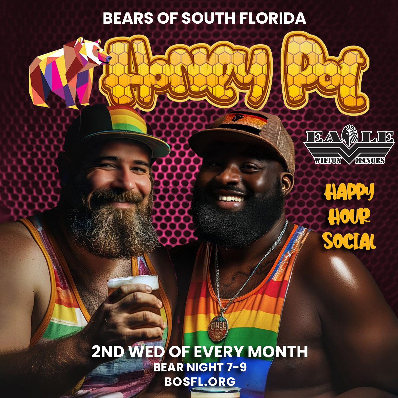 Bears of South Florida Honeypot Happy Hour Social, 2nd Wednesday of the month from 7pm to 9pm