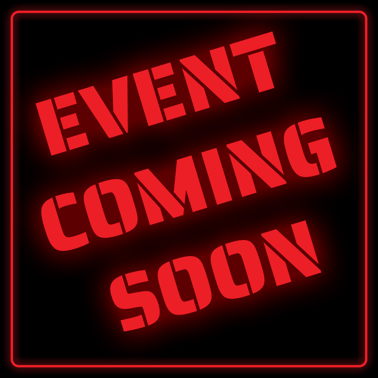 Event Coming Soon