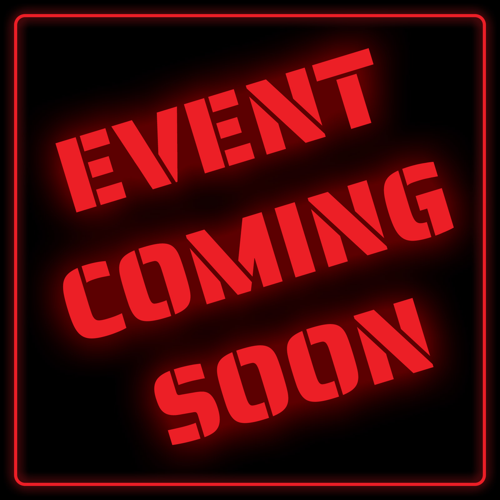 Event Coming Soon